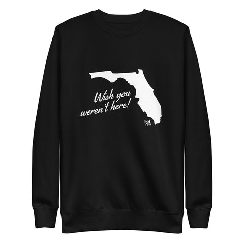 Unisex Wish You Weren't Here Florida Sweater